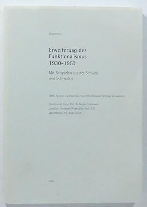 Erweiterung des Funktionalismus 1930-1950. Mit Beispielen aus der Schweiz und Schweden.