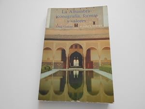 Seller image for La Alhambra: iconografa, formas y valores. Versin castellana de Jos Luis Lpez Muoz. for sale by Librera Camino Bulnes