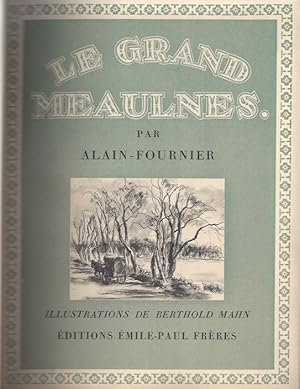 LE GRAND MEAULNES - Illustré par Berthold Mahn