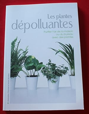 Imagen del vendedor de 2008 - Les PLANTES dpolluantes / G. Chaudet & A. Boixire a la venta por Bouquinerie Spia