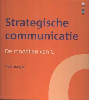 Strategische communicatie. De modellen van C