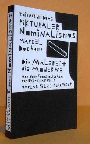 Bild des Verkufers fr Pikturaler Nominalismus - Marcel Duchamp. Die Malerei und die Moderne. zum Verkauf von Antiquariat an der Linie 3