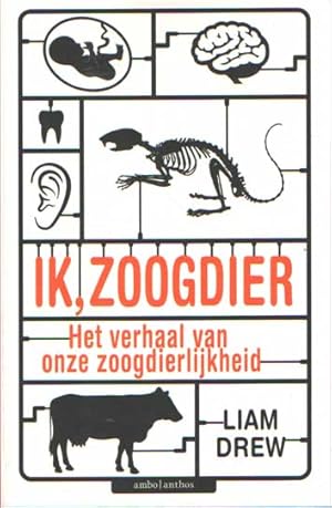 Seller image for Ik, zoogdier. Het verhaal van onze zoogdierlijkheid for sale by Bij tij en ontij ...