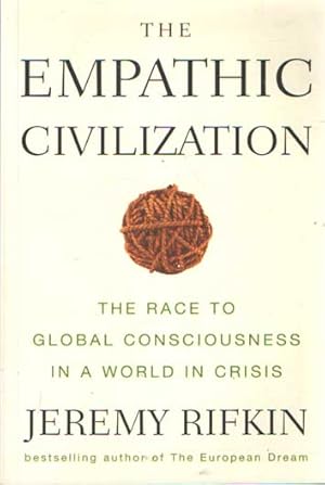 Seller image for The Empathic Civilization: The Race to Global Consciousness in a World in Crisis for sale by Bij tij en ontij ...