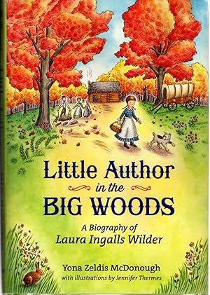 Seller image for Little Author in the Big Woods (Advanced Reader's Edition) for sale by Dorley House Books, Inc.
