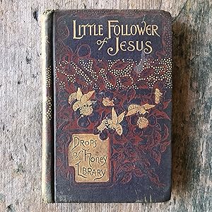 Immagine del venditore per The Little Follower of Jesus, A Book for the Young Folks. by Rev. A. M. Grussi venduto da Under the Covers Antique Books