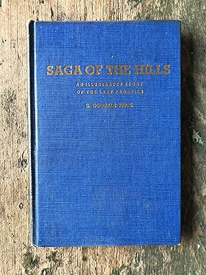 Immagine del venditore per Saga of the Hills: An Illustrated Story of the Last Frontier Town. by S. Goodale Price venduto da Under the Covers Antique Books