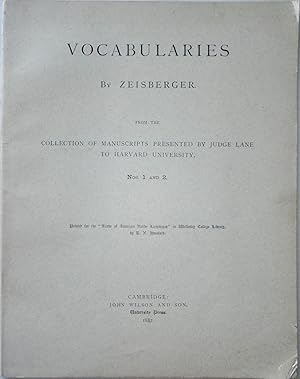 Vocabularies by Zeisberger. From the Collection of Manuscripts Presented by Judge Lane to Harvard...