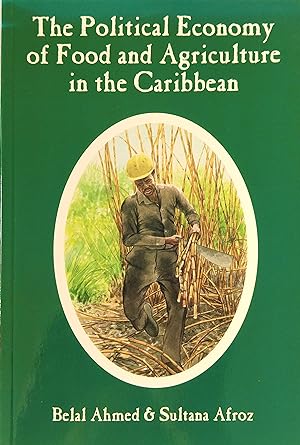 The Political Economy of Food and Agriculture in the Caribbean