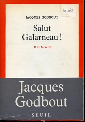 Bild des Verkufers fr Salut Galarneau zum Verkauf von Librairie Le Nord
