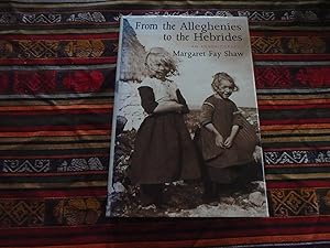 Seller image for From the Alleghenies to the Hebrides: An Autobiography for sale by Creaking Shelves Books