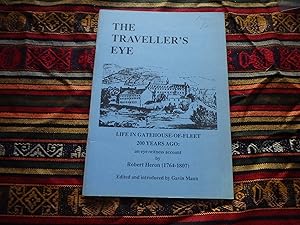 The Traveller's Eye: Life in Gatehouse-of-Fleet 200 years ago - an eye-witness Account