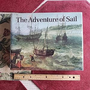 THE ADVENTURE OF SAIL 1520~1914. With An Introduction By by Uffa Fox CBE