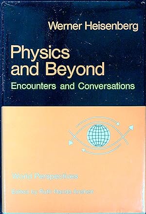 Imagen del vendedor de Physics and Beyond: Encounters and Conversations a la venta por Wonder Book