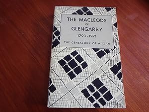 The MacLeods of Glengarry : the genealogy of a Clan