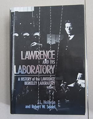 Seller image for Lawrence and His Laboratory: A History of the Lawrence Berkeley Laboratory, Volume I. for sale by Midway Book Store (ABAA)