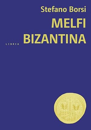 Immagine del venditore per Melfi bizantina venduto da Libro Co. Italia Srl