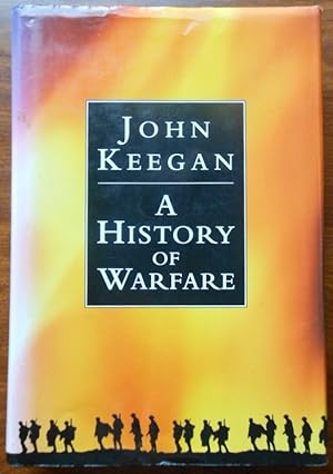 A History of Warfare by John Keegan
