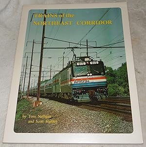 Image du vendeur pour Trains of the Northeast Corridor mis en vente par Pheonix Books and Collectibles