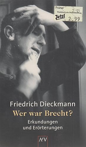 Bild des Verkufers fr Wer war Brecht? Erkundungen und Errterungen zum Verkauf von Leipziger Antiquariat