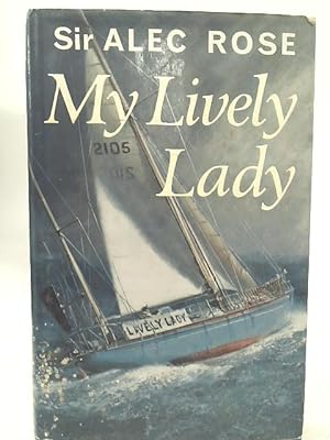 Imagen del vendedor de My Lively Lady a la venta por World of Rare Books