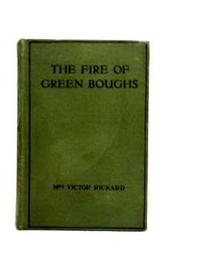 Seller image for The Fire of Green Boughs for sale by World of Rare Books