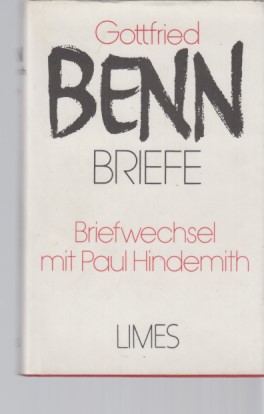 Seller image for Briefwechsel mit Paul Hindemith. Gottfried Benn / Briefe; Bd. 3. Hrsg. von Ann Clark Fehn. for sale by Fundus-Online GbR Borkert Schwarz Zerfa