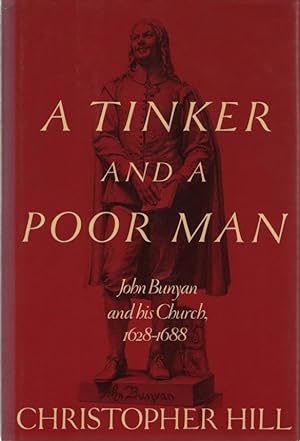 A Tinker and a Poor Man: John Bunyan and His Church, 1628-88.