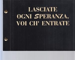 Lasciate ogni Speranza, voi ch' Entrate. (Zwiebelfisch, Berlin).