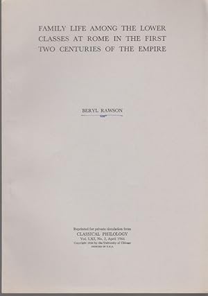 Immagine del venditore per Family life among the lower classes at Rome in the first two centuries of the Empire. [From: Classical Philology, Vol. 61, No. 2, April 1966]. venduto da Fundus-Online GbR Borkert Schwarz Zerfa