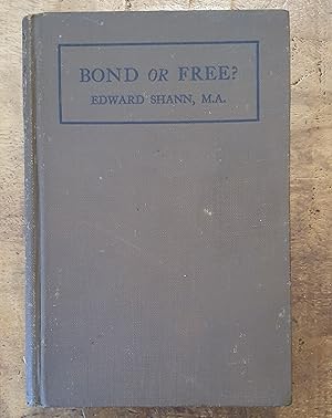 BOND OR FREE?: Occasional Economic Essays