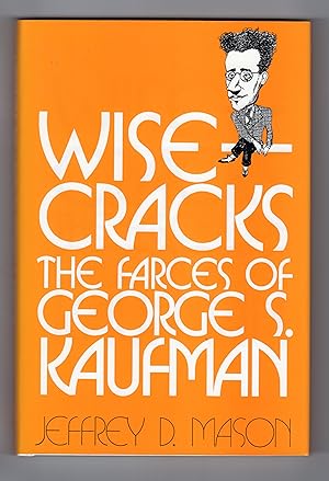 Immagine del venditore per WISECRACKS: The Farces of George S. Kaufman venduto da BOOKFELLOWS Fine Books, ABAA