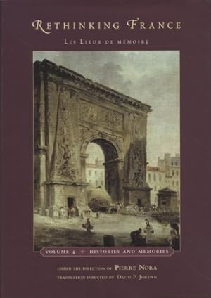 Seller image for Rethinking France: Les Lieux De Mmoire. Volume 4: Histories and Memories. for sale by Fundus-Online GbR Borkert Schwarz Zerfa