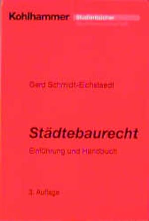 Seller image for Stdtebaurecht : Einfhrung und Handbuch mit allen Neuerungen des Bau- und Raumordnungsgesetzes 1998. Kohlhammer-Studienbcher : Rechtswissenschaft. for sale by Antiquariat Thomas Haker GmbH & Co. KG