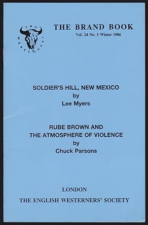 Imagen del vendedor de Soldier's Hill, New Mexico / Rube Brown and the Atmosphere of Violence (The Brand Book; Vol. 24, No. 1, Winter 1986 a la venta por JNBookseller