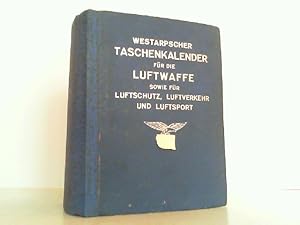 Bild des Verkufers fr Westarpscher Taschenkalender fr die Luftwaffe sowie fr Luftschutz, Luftverkehr und Luftsport 7. Jahrgang, 1. April 1942 bis 31. Mrz 1943. zum Verkauf von Antiquariat Ehbrecht - Preis inkl. MwSt.