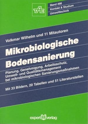Mikrobiologische Bodensanierung : Planung, Genehmigung, Arbeitsschutz, Umwelt- und Qualitätsmanag...