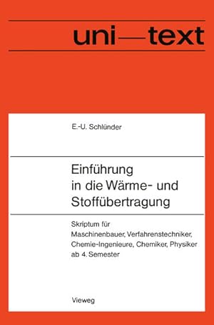 Einführung in die Wärme- und Stoffübertragung: Skriptum f. Maschinenbauer, Verfahrenstechniker, C...