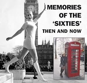 Seller image for Memories of the 'Sixties' Then and Now (Paperback) for sale by Grand Eagle Retail