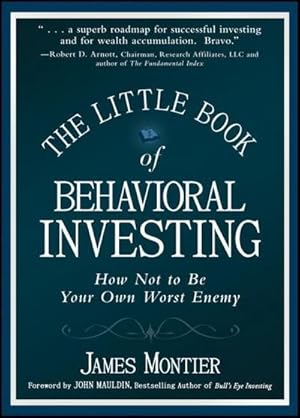 Bild des Verkufers fr The Little Book of Behavioral Investing : How not to be your own worst enemy zum Verkauf von AHA-BUCH GmbH