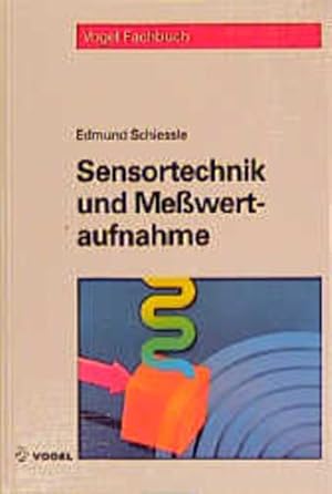 Sensortechnik und Meßwertaufnahme. Vogel-Fachbuch.