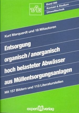 Entsorgung organisch, anorganisch hoch belasteter Abwässer aus Müllentsorgungsanlagen. (=Kontakt ...