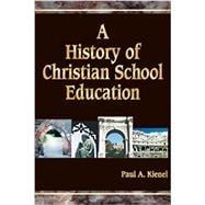 Imagen del vendedor de A History of Christian School Education, Volume Two (item #6531) a la venta por eCampus