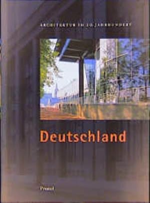 Architektur im 20. Jahrhundert; Deutschland. Katalogbuch anläßlich der Ausstellung "Architektur i...