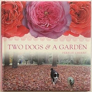 Seller image for Two dogs & a garden. for sale by Lost and Found Books