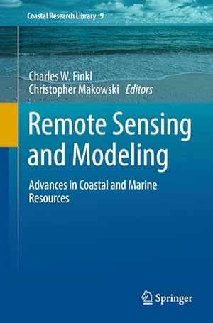 Bild des Verkufers fr Remote Sensing and Modeling : Advances in Coastal and Marine Resources zum Verkauf von AHA-BUCH GmbH