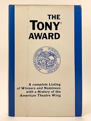 Seller image for The Tony Award A Complete Listing with a History of the American Theatre Wing for sale by Old New York Book Shop, ABAA