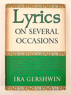 Seller image for Lyrics on Several Occasions a Selection of Stage & Screen Lyrics Written for Sundry Situations and Now Arranged in Arbitrary Categories to Which Have Been Added Many Informative Annotations & Disquisitions on their why & Wherefore their Whom-for their how and matters Assciative for sale by Old New York Book Shop, ABAA