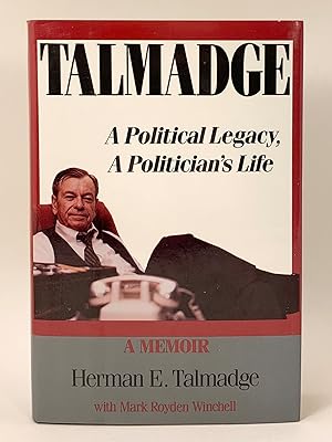 Immagine del venditore per Talmadge a Political Legacy, aPolitician's Life venduto da Old New York Book Shop, ABAA