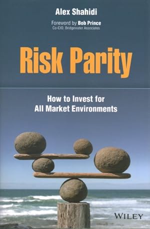 Image du vendeur pour Risk Parity : How to Invest for All Market Environments mis en vente par GreatBookPricesUK